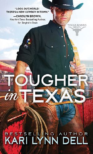 [Texas Rodeo 03] • Tougher in Texas